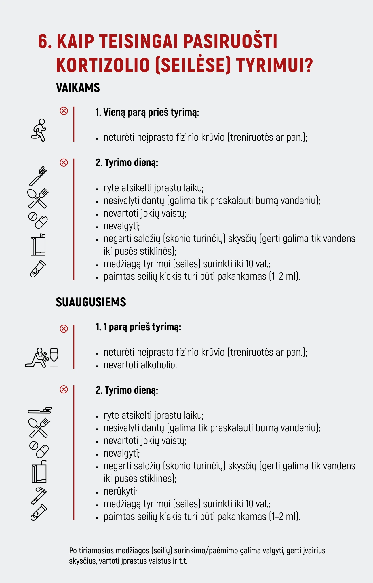 Kaip teisingai pasiruošti kortizolio (seilėse) tyrimui?